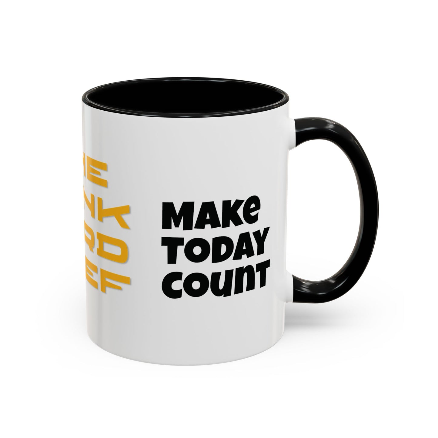 Make Today Count coffee mug